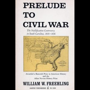 Prelude to Civil War by William W. Freehling