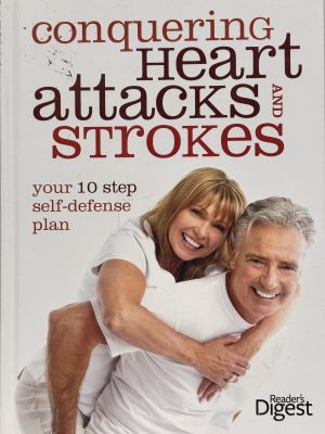 Conquering Heart attacks & Stroke by Reader Digest