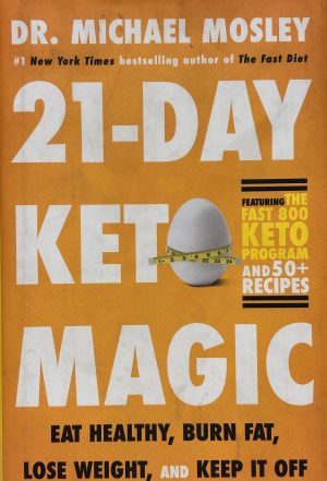21-Day Keto Magic by Dr Michael Mosley